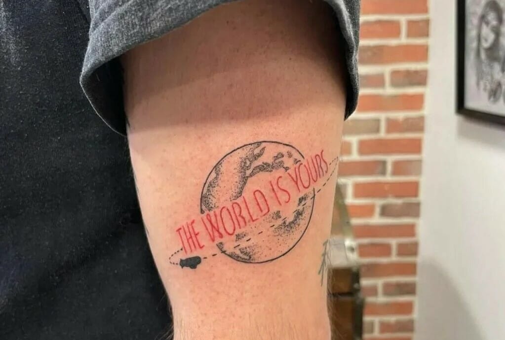 19 Scarface The World Is Yours Tattoo Ideas That Will Blow Your Mind