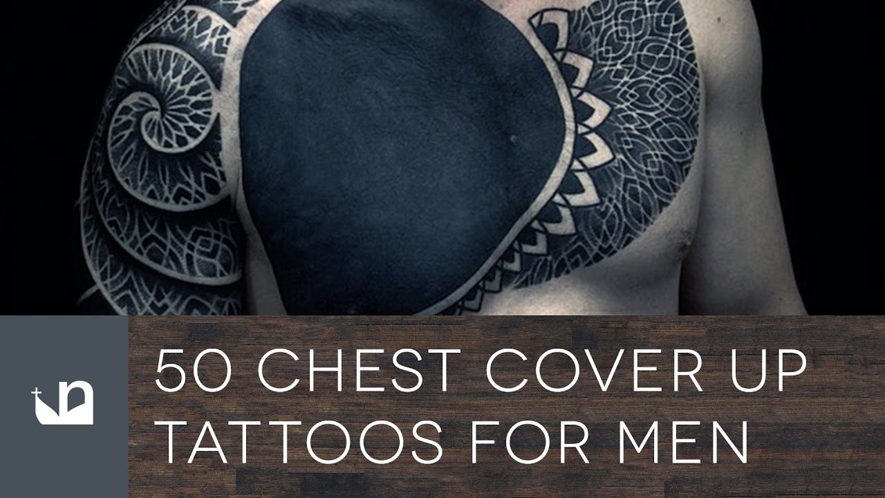 32 Tattoo Cover Up Design Chest