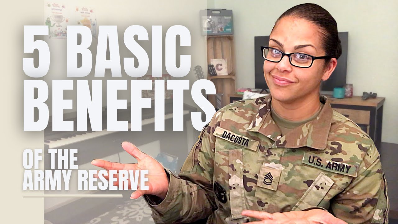 5 Basic Benefits Of The Army Reserve Reserve Military Mentor Youtube