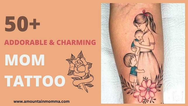 50 Adorable And Charming Mom Tattoos 1 A Mountain Momma