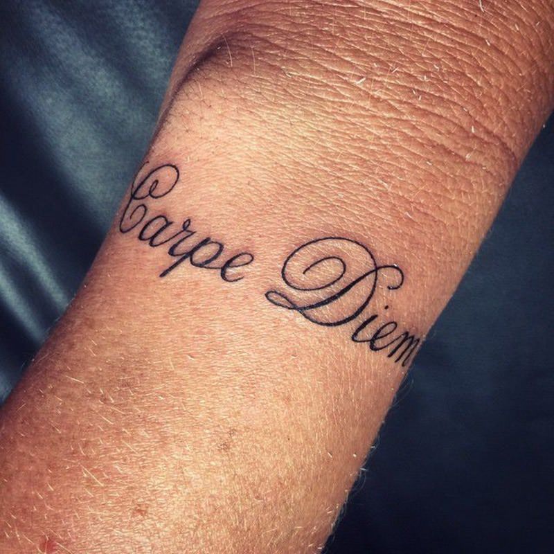 Carpe Diem Seize The Day Tattoo Tattoos With Meaning Tattoo Quotes