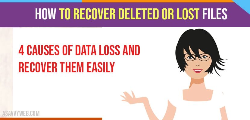 How To Recover Deleted Or Lost Files A Savvy Web