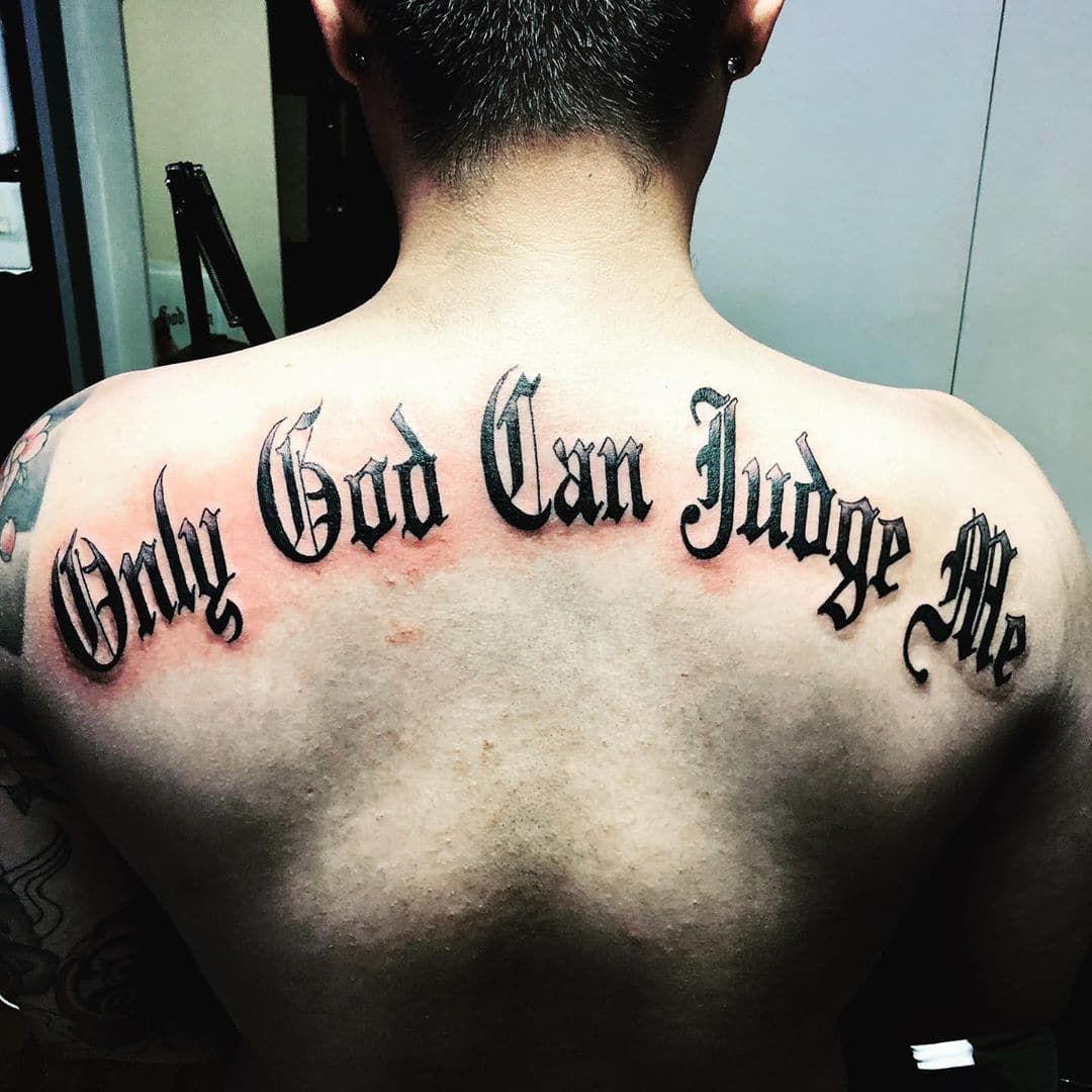 Only God Can Judge Me Tattoo Tattoo Ideas Tattoo Designs Forever