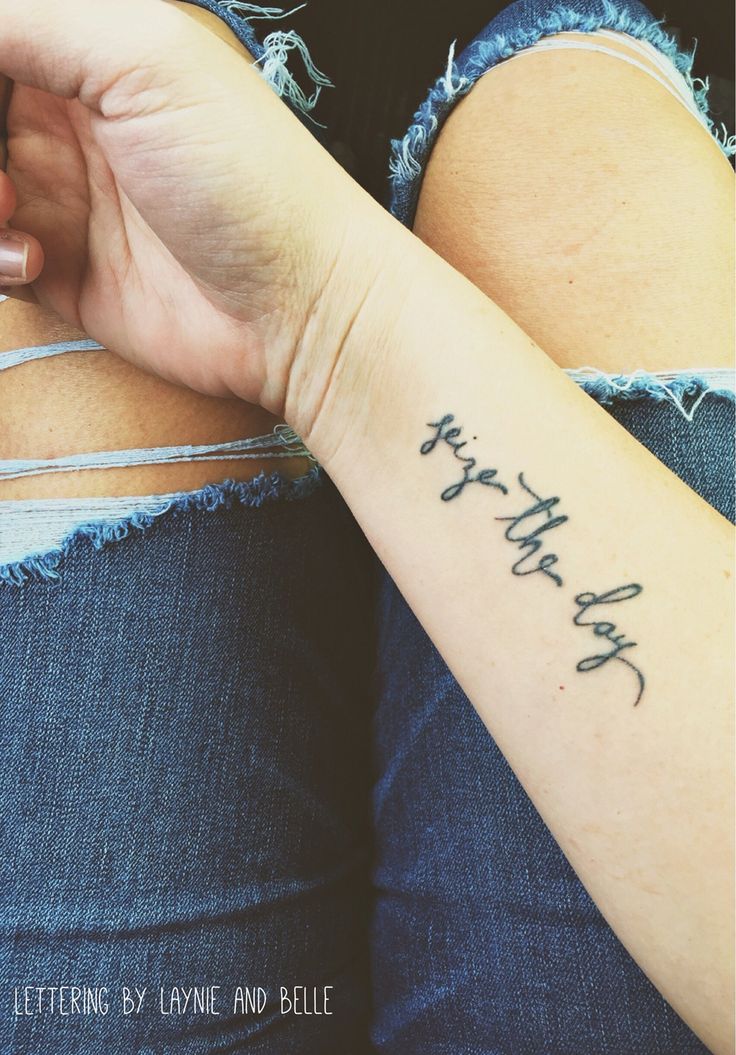 Seize The Day Handlettered Tattoo By Laynie And Belle Tattoo Fonts