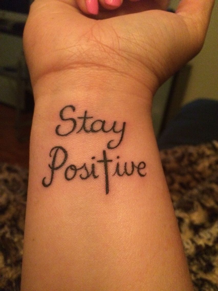 50 Uplifting Stay Positive Tattoo Designs for Inspiration