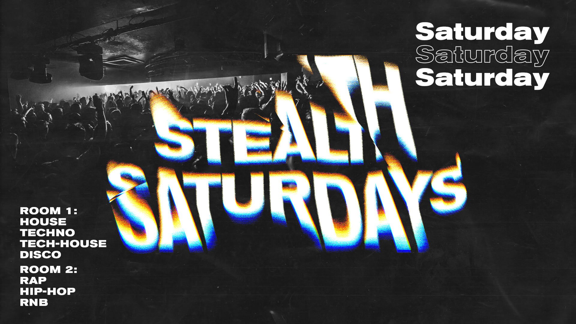 Stealth Saturdays With N4tee Plus More Rooms Of Music At Stealth Vs