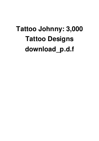 Johnny's 3000 Tattoo Designs: Endless Ink Ideas