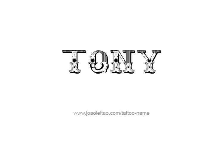 10 Tony Name Tattoo Ideas You'll Love